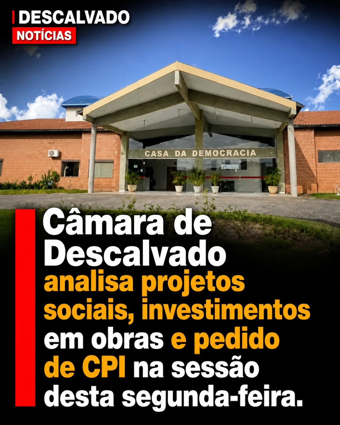 Câmara de Descalvado analisa projetos sociais, investimentos em obras e pedido de CPI na sessão desta segunda-feira