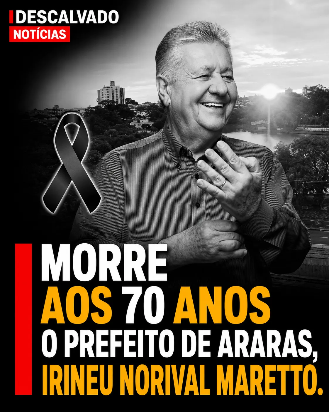 Morre aos 70 anos o prefeito de Araras, Irineu Norival Maretto