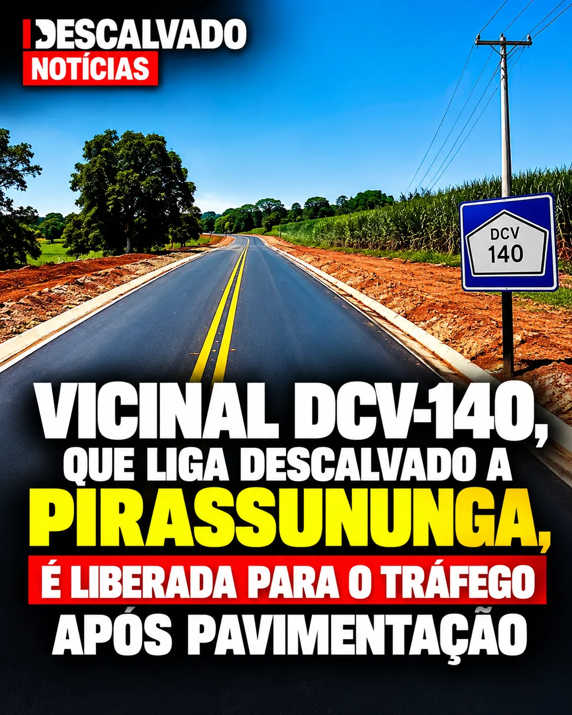 Vicinal DCV-140, que liga Descalvado a Pirassununga, é liberada para o tráfego após pavimentação