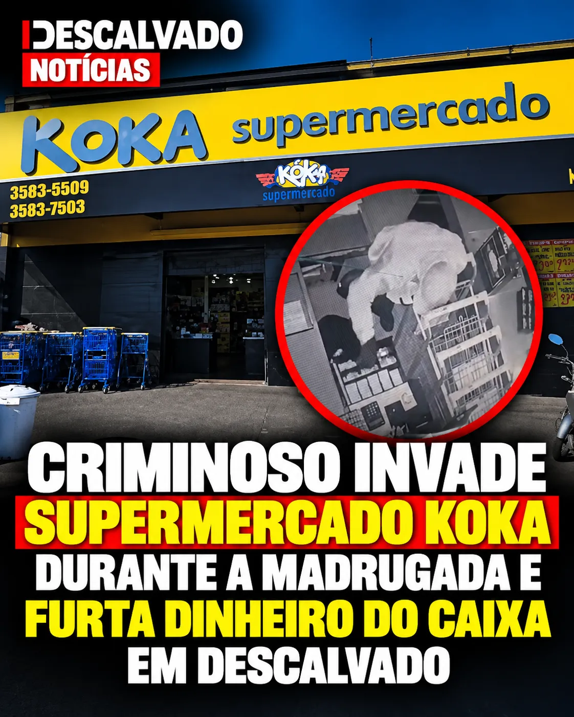 Criminoso invade Supermercado Koka durante a madrugada e furta dinheiro do caixa em Descalvado