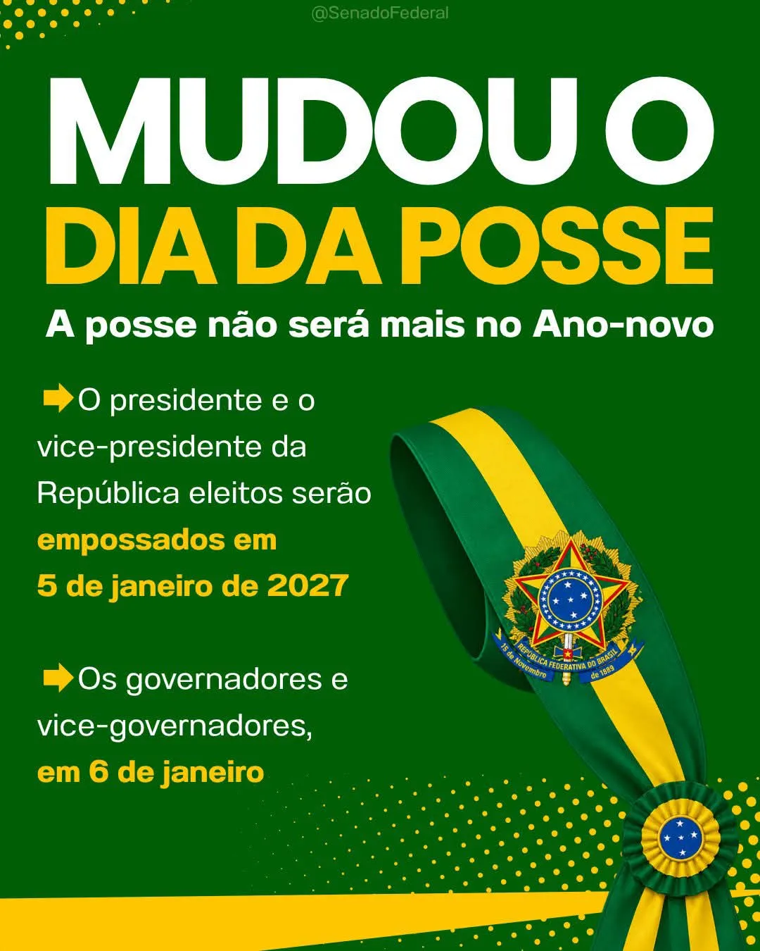 Presidente e governadores eleitos tomam posse em novas datas em 2027