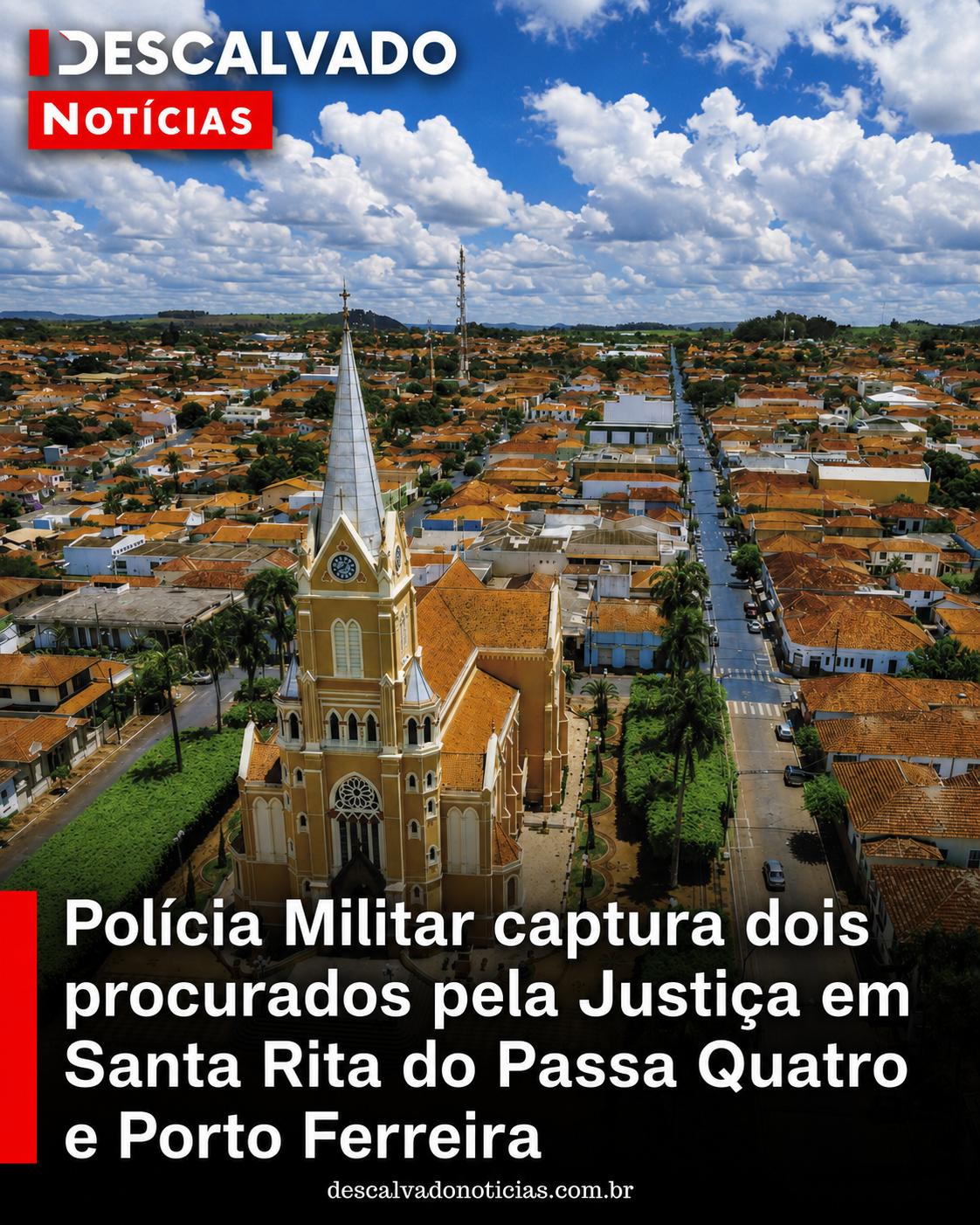 Polícia Militar captura dois procurados pela Justiça em Santa Rita do Passa Quatro e Porto Ferreira
