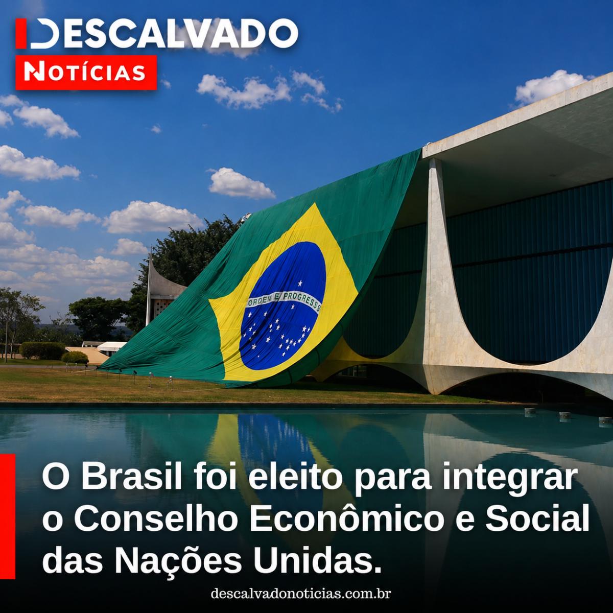 O Brasil foi eleito para integrar o Conselho Econômico e Social das Nações Unidas.