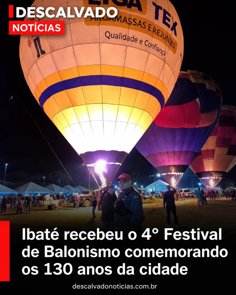 4° Festival de Balonismo de Ibaté marca os 130 anos da cidade.