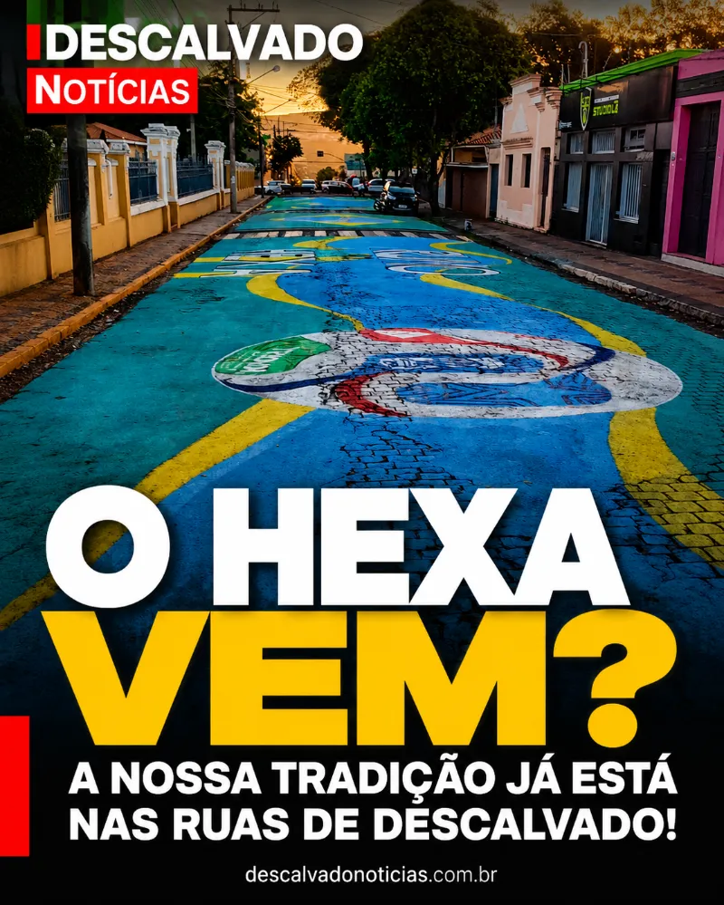 O HEXA VEM? A NOSSA TRADIÇÃO JÁ ESTÁ NAS RUAS DE DESCALVADO! 