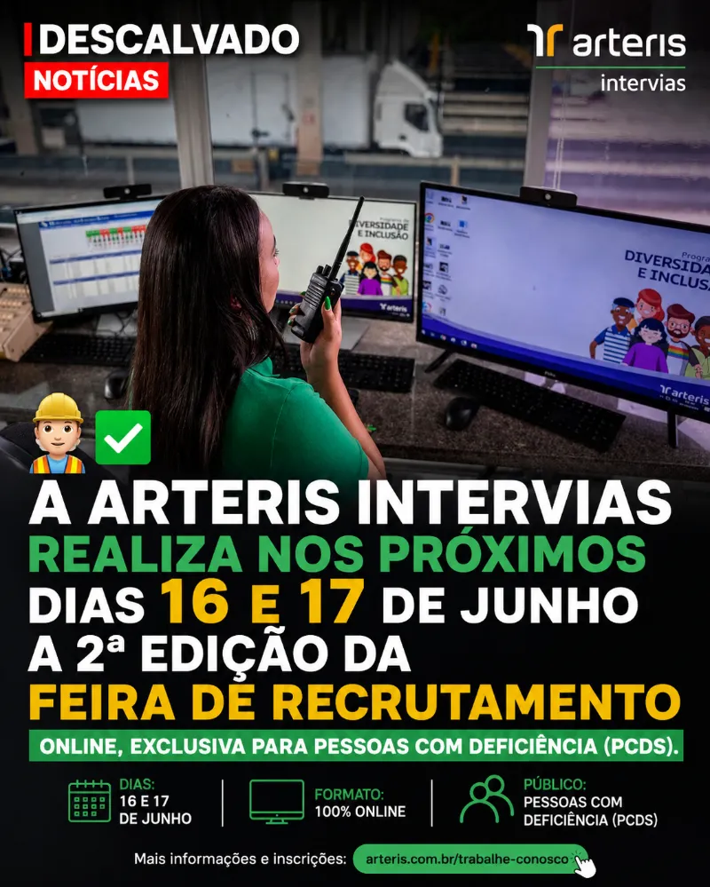 Arteris Intervias realiza 2ª Feira de Recrutamento 100% online exclusiva para PcDs