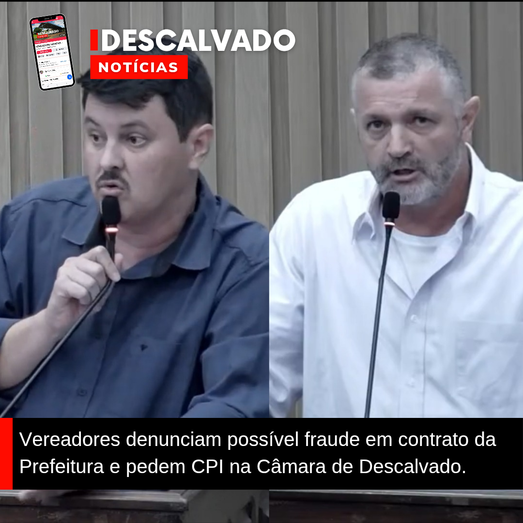 Vereadores denunciam possível fraude em contrato da Prefeitura e pedem CPI na Câmara de Descalvado