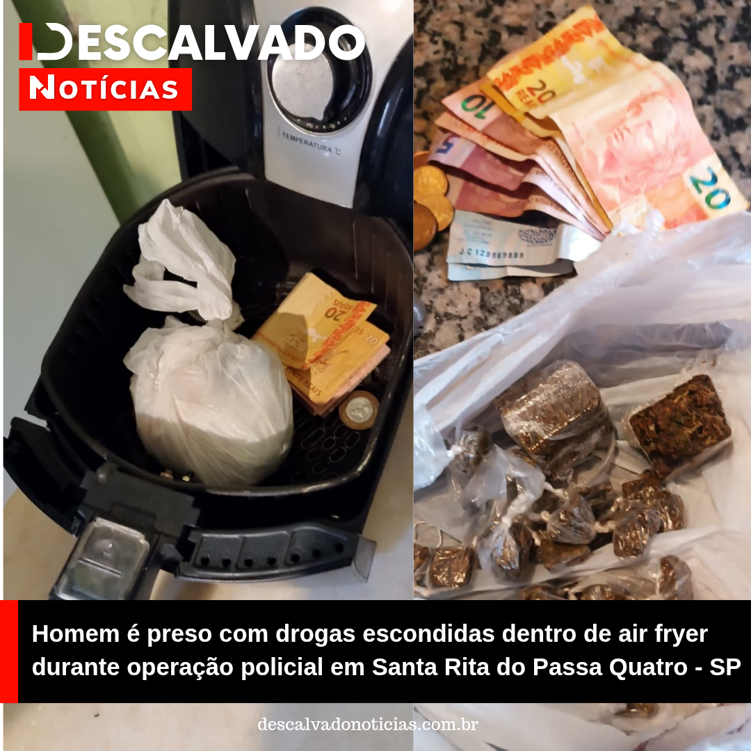 Homem é preso com drogas escondidas dentro de air fryer durante operação policial em Santa Rita do Passa Quatro – SP