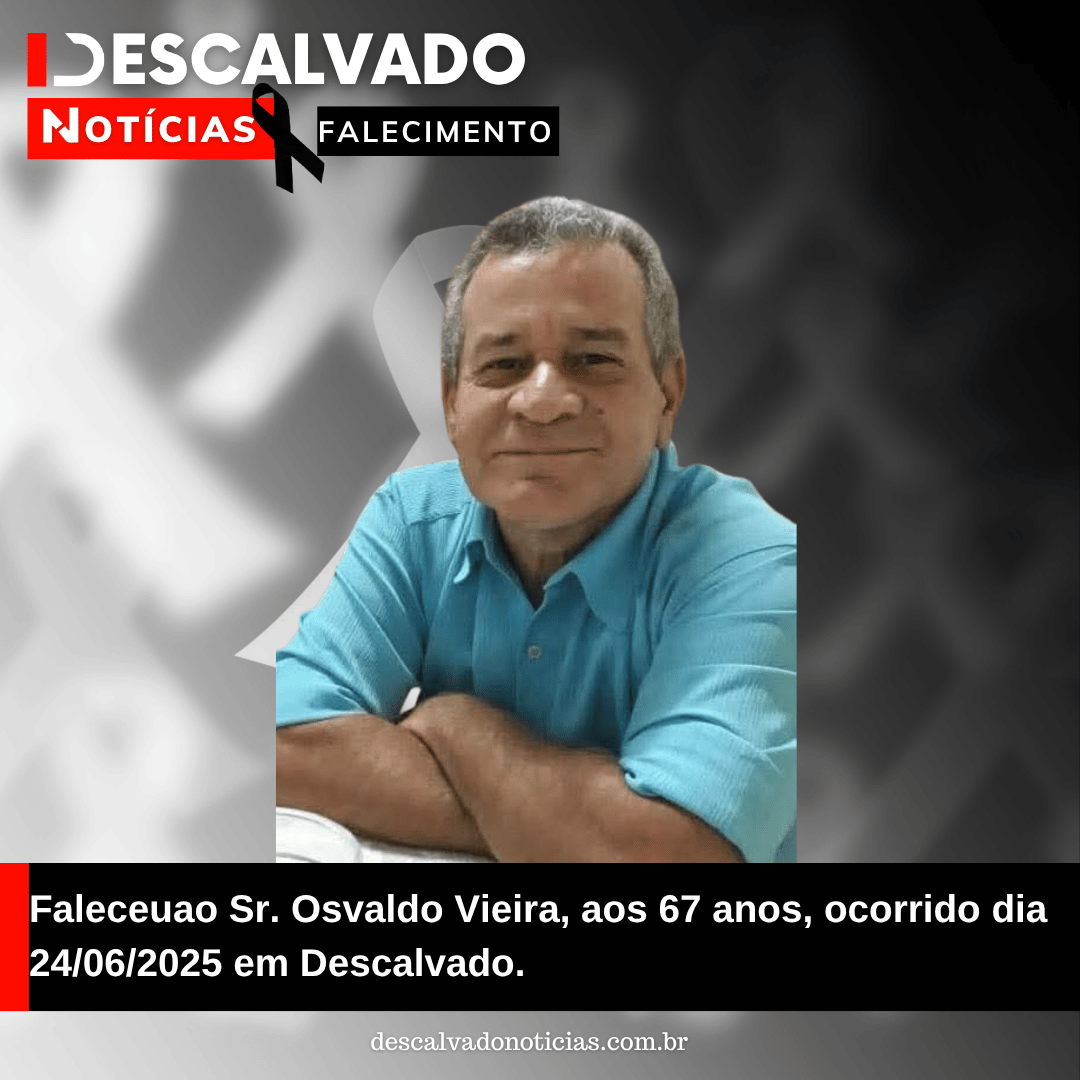 Nota de Falecimento- Sr. Osvaldo Vieira, aos 67 anos