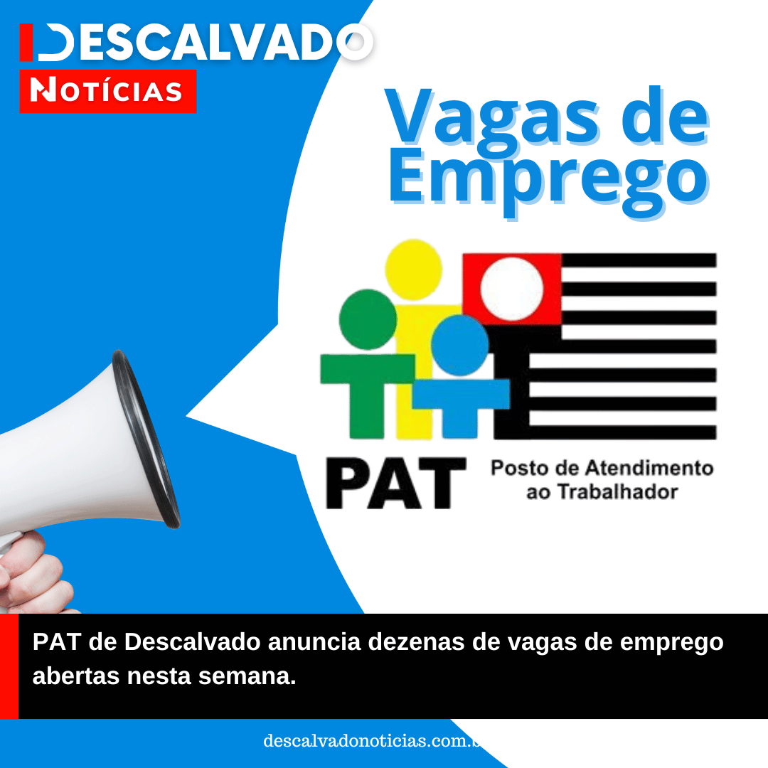 PAT de Descalvado anuncia dezenas de vagas de emprego abertas nesta semana