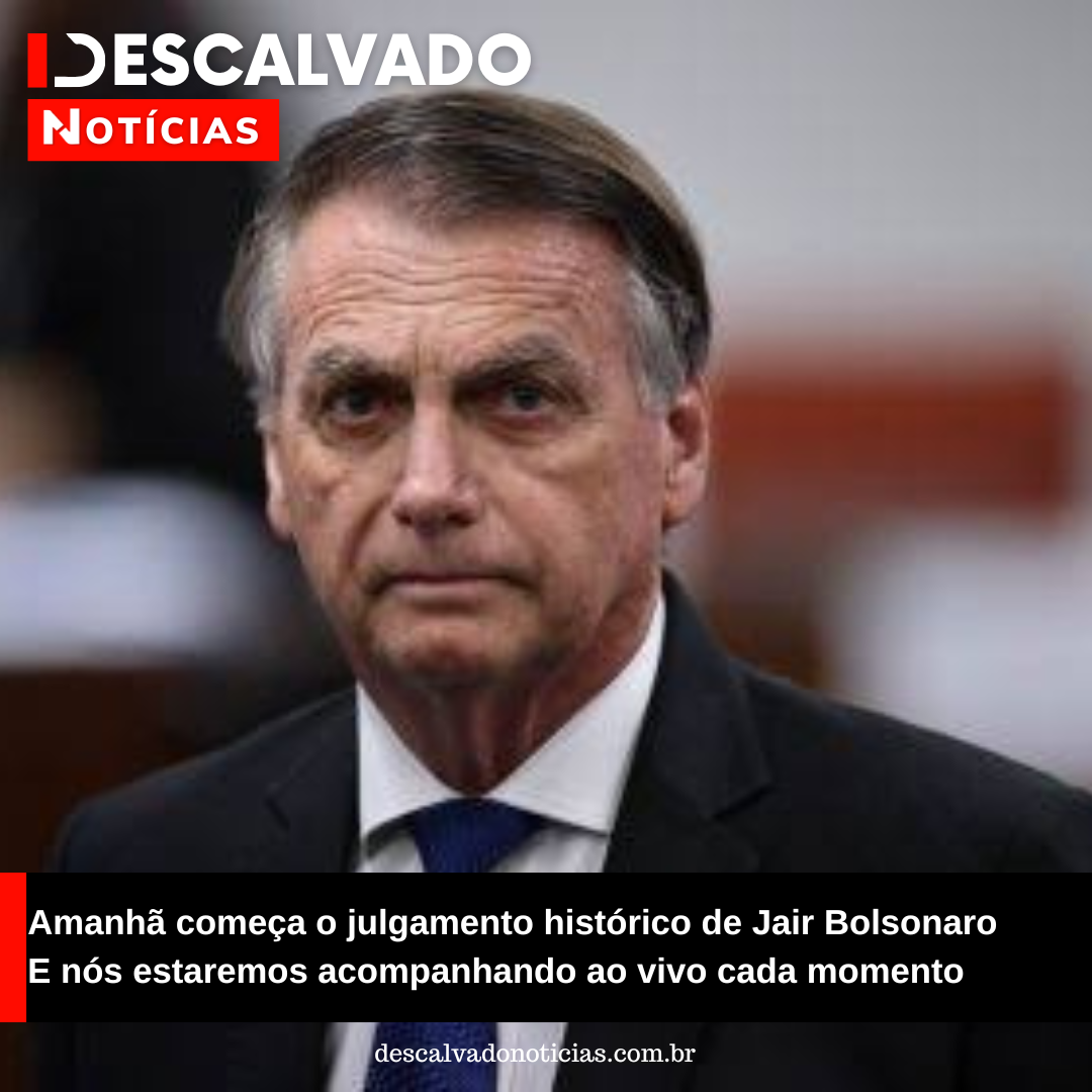 Amanhã começa o julgamento histórico de Jair Bolsonaro