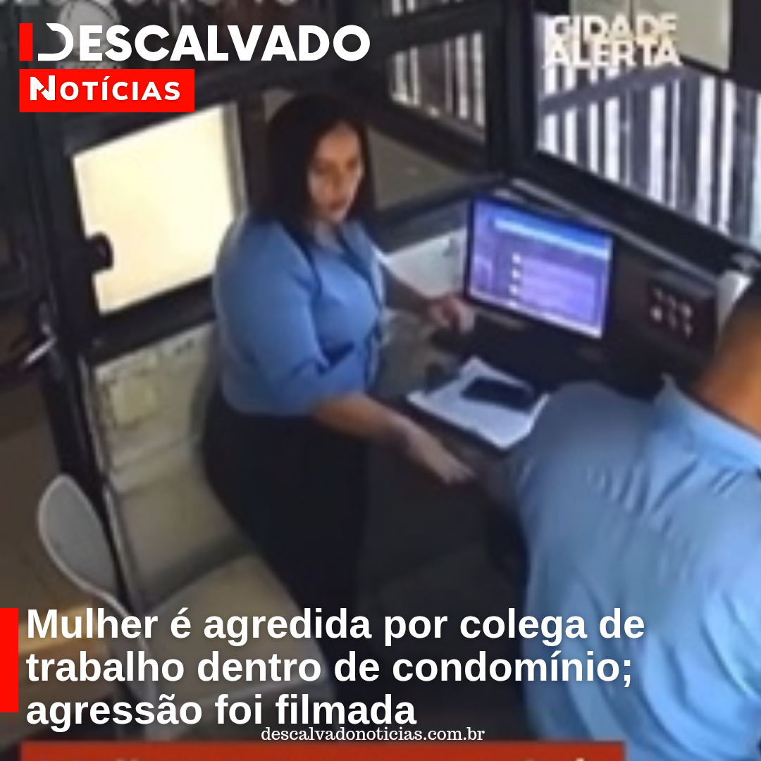 Mulher é agredida por colega de trabalho dentro de condomínio; agressão foi filmada